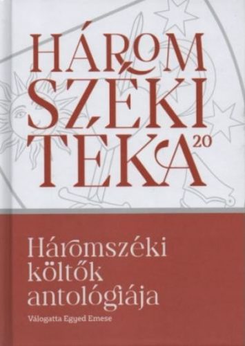 Háromszéki költők antológiája - Egyed Emese szerk.