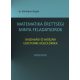 Matematika érettségi minta feladatsorok - gazdasági és műszaki egyetemre készülőknek - középszi