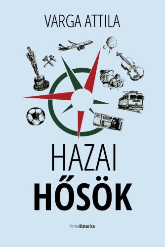 HAZAI HŐSÖK (Varga Attila)