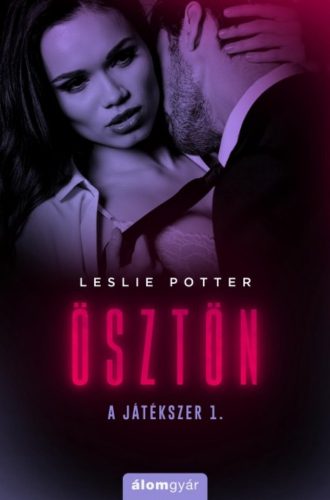 Ösztön - A játékszer 1. (Leslie Potter)