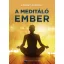 A meditáló ember (Lóránt Gergely)