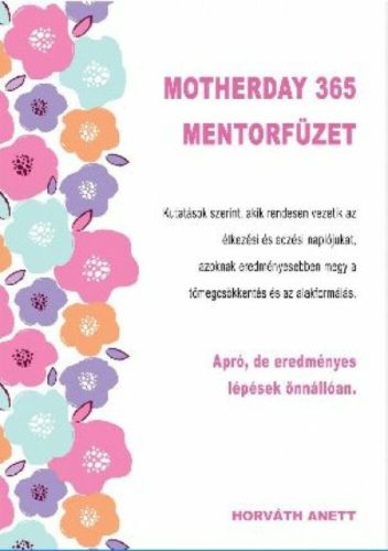 Motherday 365 Mentorfüzet (Horváth Anett)