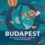 Budapest - Városkalauz kicsiknek, nagyoknak és még nagyobbaknak (Foki Péter)