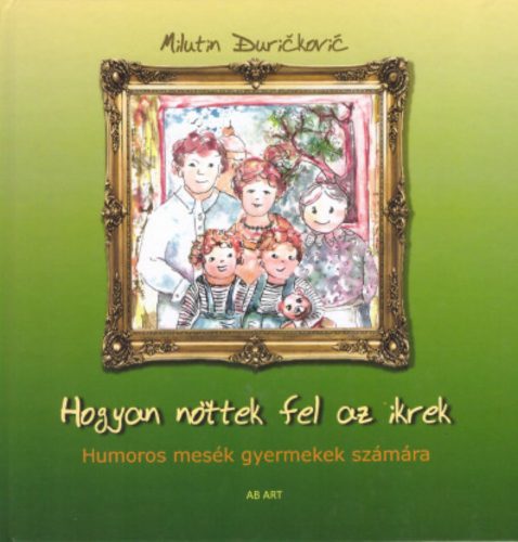 Hogyan nőttek fel az ikrek - Milutin Durickovic