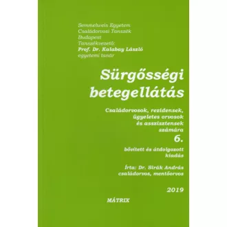 Sürgősségi betegellátás - Családorvosok, rezidensek, ügyeletes orvosok és asszisztensek számára