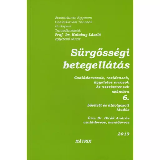 Sürgősségi betegellátás - Családorvosok, rezidensek, ügyeletes orvosok és asszisztensek számára
