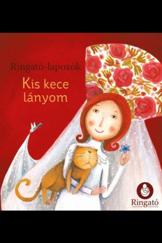 Kis kece lányom - Ringató-lapozók (Gróh Ilona)