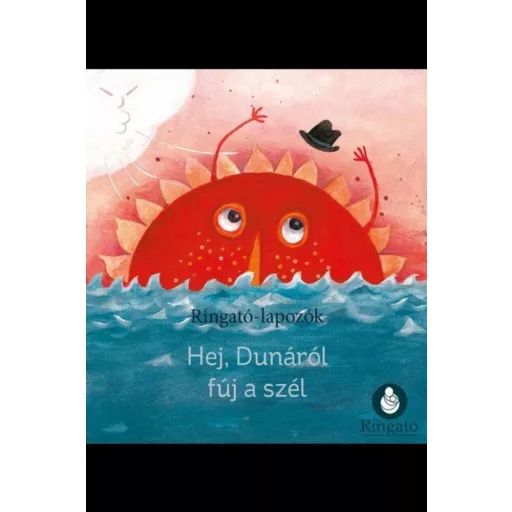 Hej, Dunáról fúj a szél - Ringató-lapozók (Gáll Viktória Emese)