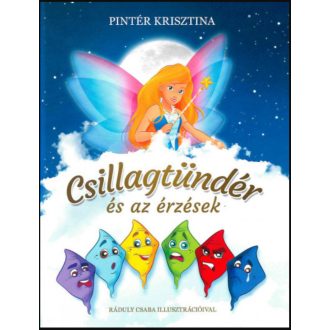 Csillagtündér és az érzések - Pintér Krisztina