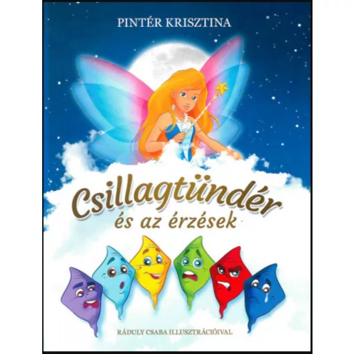 Csillagtündér és az érzések - Pintér Krisztina