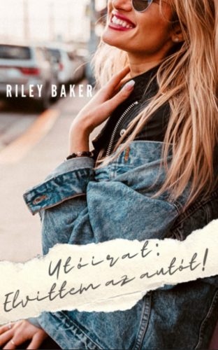 Utóirat: Elvittem az autót! - Riley Baker
