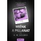 Miénk a pillanat - K. M. Holmes