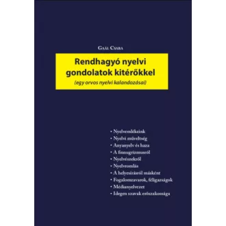 Rendhagyó nyelvi gondolatok kitérőkkel - Gaál Csaba