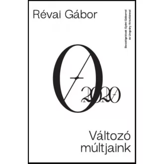 Változó múltjaink - Révai Gábor
