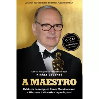 A Maestro - Ennio Morricone - Király Levente