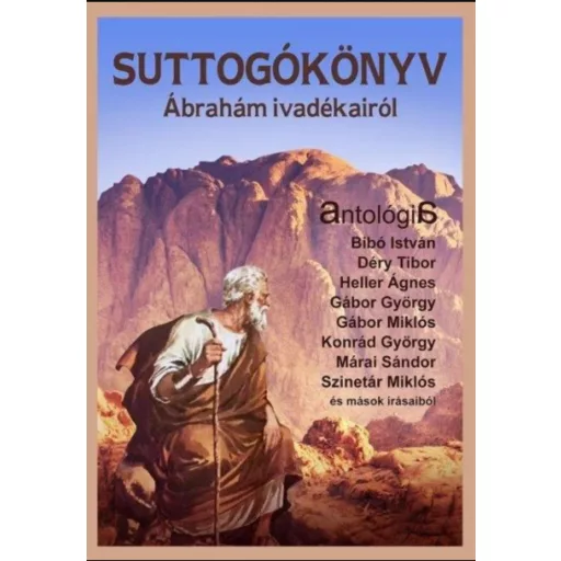 Suttogókönyv - Ábrahám ivadékairól - Mécs Halász Mariann szerk.