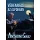 Vérfarkas az Alpokban - Anthony Grey