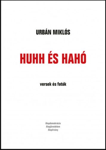 Huhh és hahó - versek és fotók - Urbán Miklós