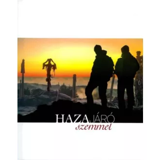   Hazajáró szemmel 1. - Képes album (2. kiadás) - Moys Zoltán