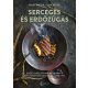 Sercegés és erdőzúgás - Segal Viktor