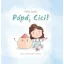 Pápá, Cici! - Tőkés Ildikó