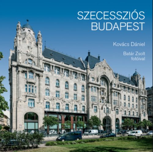 Szecessziós Budapest - Kovács Dániel