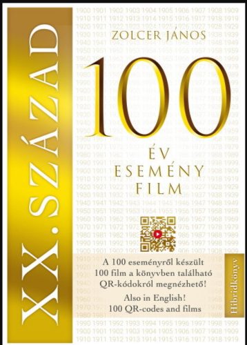 XX. század: 100 év - 100 esemény - 100 film - Zolcer János