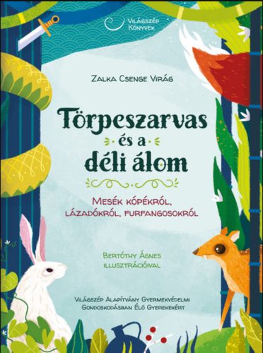 Törpeszarvas és a déli álom - Zalka Csenge Virág
