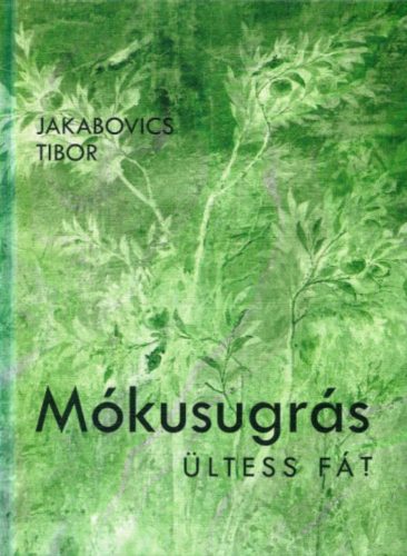 Mókusugrás - Jakabovics Tibor