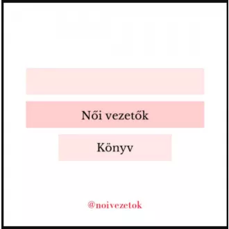 Női vezetők - 40 idézet - Török Tünde