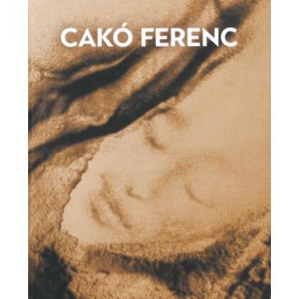 Cakó Ferenc - Életmű kiadás