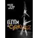 Életem a cirkusz - Sz. Látó Judit