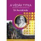 A Védák titka - A belső fény feltárulásának útja - Sri Aurobindo