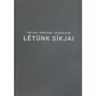   Létünk síkjai - Bordás Gergő - Csák Csaba - Schnitchen László