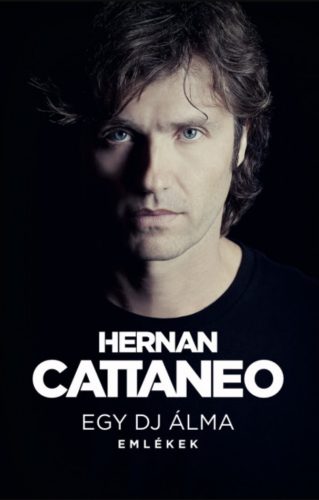 Egy DJ álma - Emlékek - Hernan Cattaneo