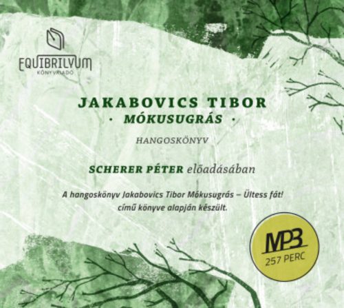 Mókusugrás - Hangoskönyv - Jakabovics Tibor - Scherer Péter