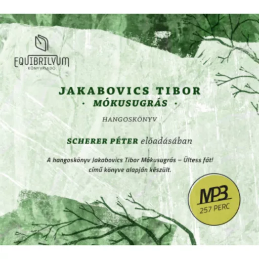 Mókusugrás - Hangoskönyv - Jakabovics Tibor - Scherer Péter