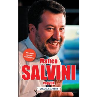 Matteo Salvini vagyok - Chiara Giannini