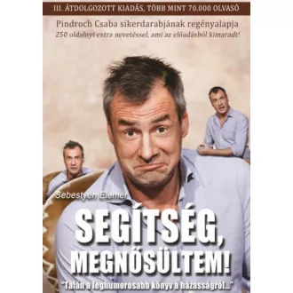 Segítség, megnősültem! - Sebestyén Elemér