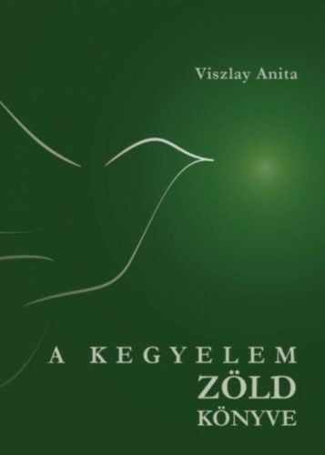 A kegyelem zöld könyve - Viszlay Anita