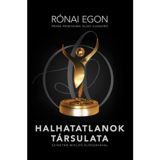 Halhatatlanok társulata - Rónai Egon