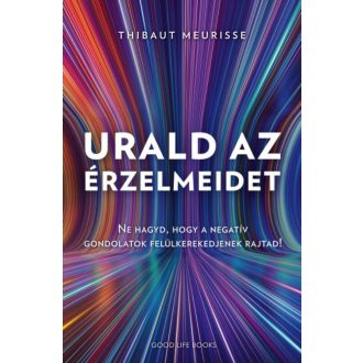 Urald az érzelmeidet - Thibaut Meurisse
