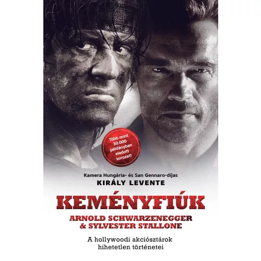 Keményfiúk - Arnold Swarzenegger és Sylvester Stallone - Király Levente