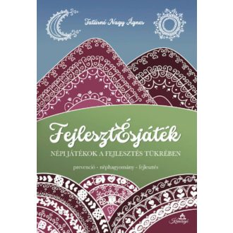 Fejlesztésjáték - Tatárné Nagy Ágnes