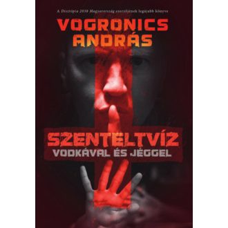 Szenteltvíz vodkával és jéggel - Vogronics András