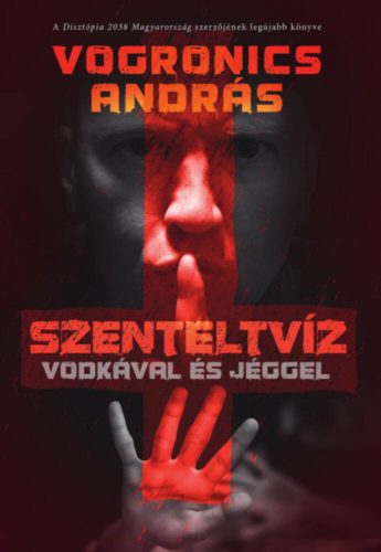 Szenteltvíz vodkával és jéggel - Vogronics András