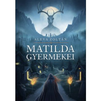 Matilda gyermekei - Aleva Zoltán
