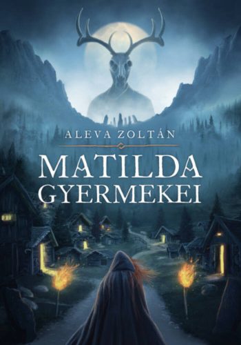 Matilda gyermekei - Aleva Zoltán