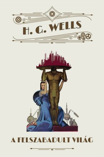 A felszabadult világ - H. G. Wells
