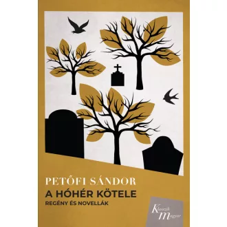 A hóhér kötele - Petőfi Sándor